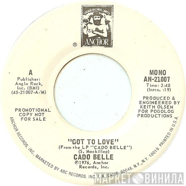 Cado Belle - Got To Love