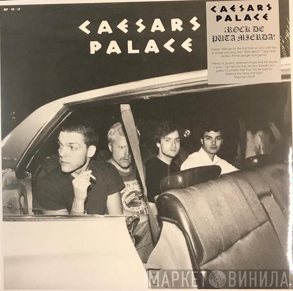 Caesars Palace - ¡Rock De Puta Mierda!