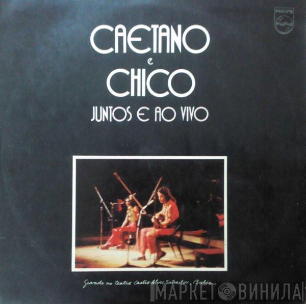 , Caetano Veloso  Chico Buarque  - Caetano E Chico Juntos E Ao Vivo