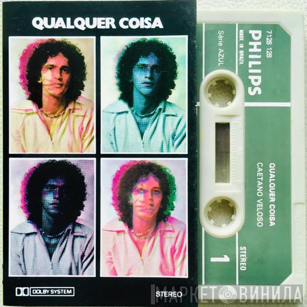  Caetano Veloso  - Qualquer Coisa