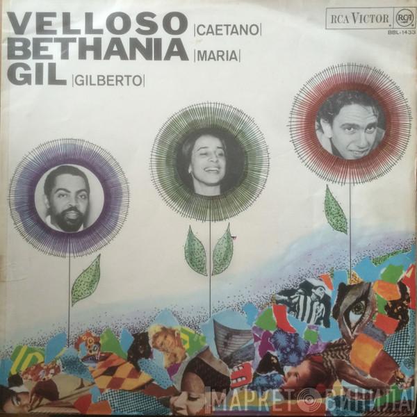 , Caetano Veloso e Maria Bethânia  Gilberto Gil  - Velloso-Bethania-Gil