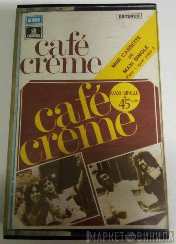  Café Crème  - Café Crème
