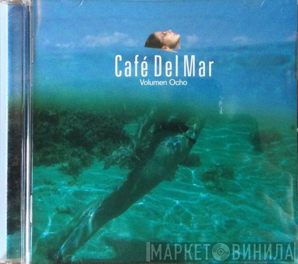  - Café Del Mar Volumen Ocho