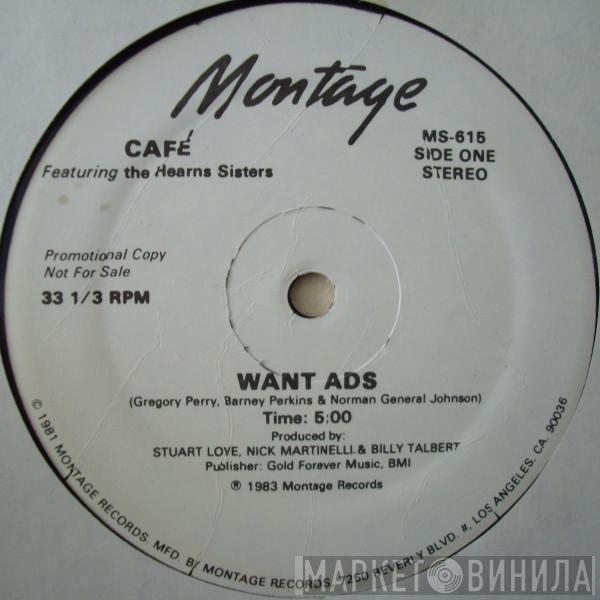 Café , The Hearns Sisters - Want Ads