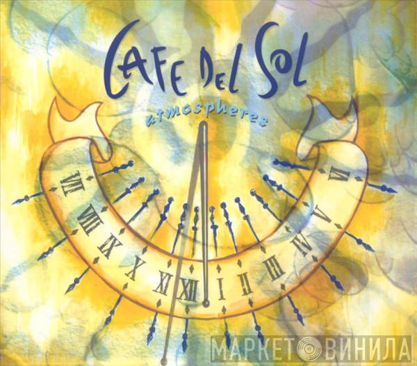  - Cafe Del Sol Atmospheres