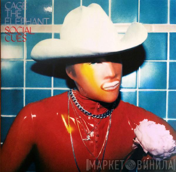 Cage The Elephant - Social Cues