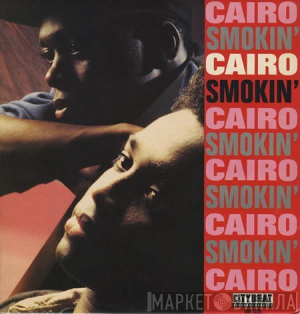  Cairo   - Smokin'