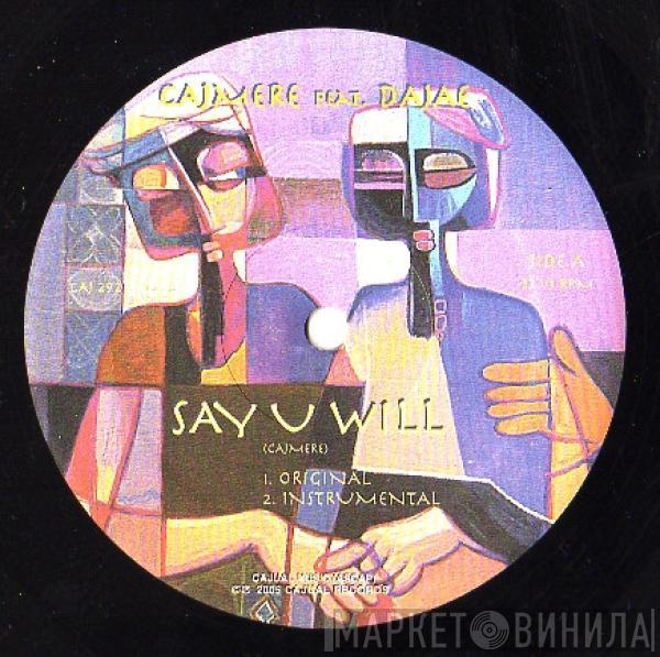 Cajmere, Dajaé - Say U Will