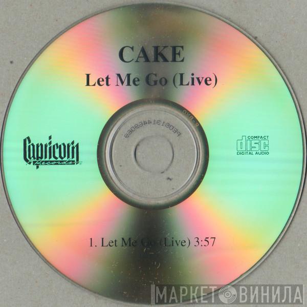  Cake  - Let Me Go (Live)