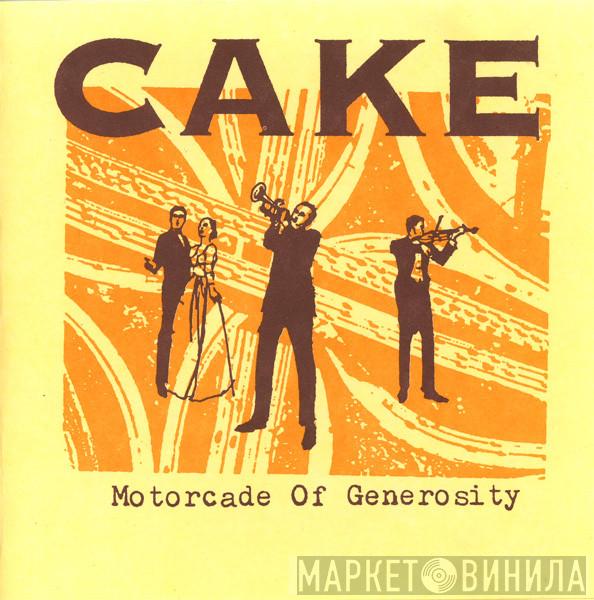  Cake  - Motorcade Of Generosity