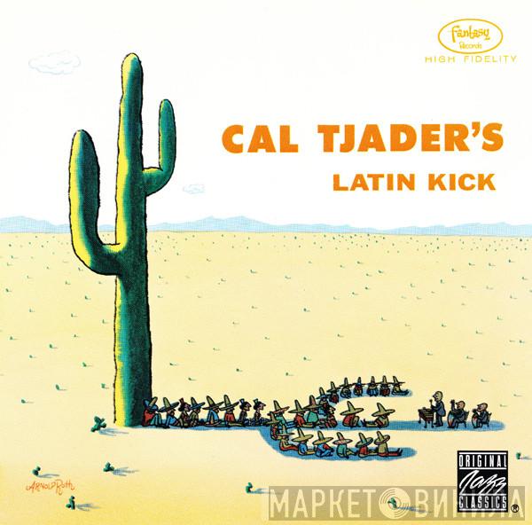  Cal Tjader  - Cal Tjader's Latin Kick