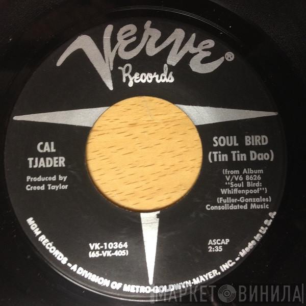 Cal Tjader - Soul Bird (Tin Tin Dao)