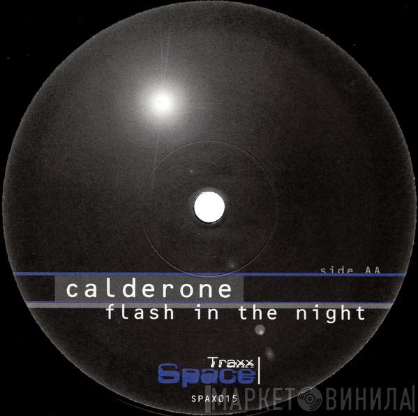  Calderone  - Flash In The Night