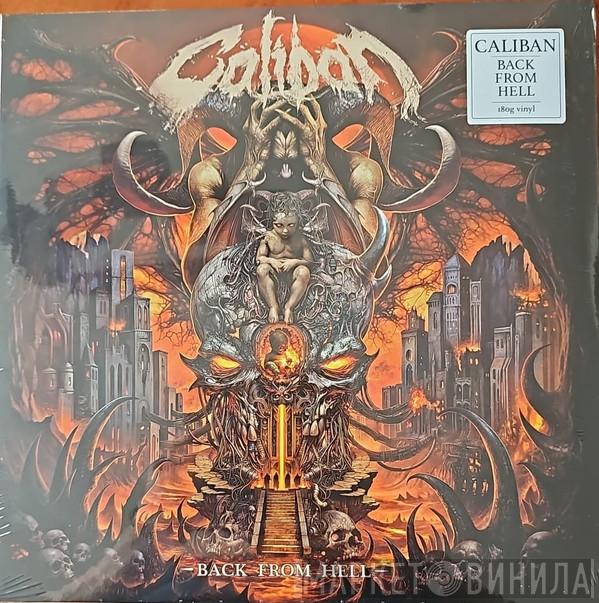 Caliban - Back From Hell 