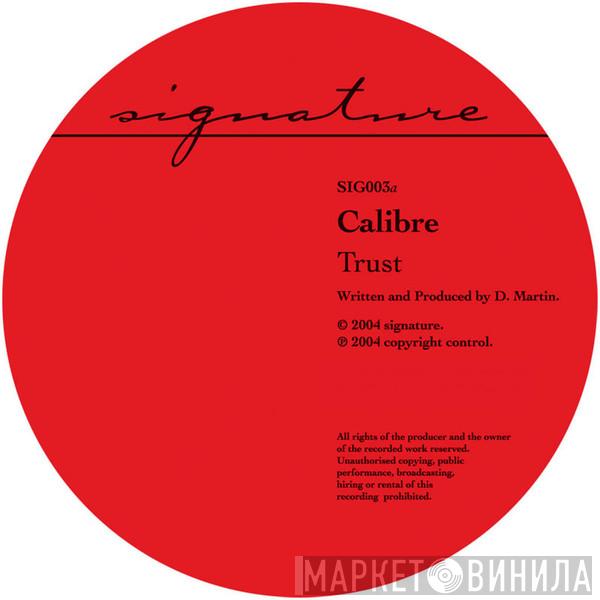  Calibre  - Trust / Waiting
