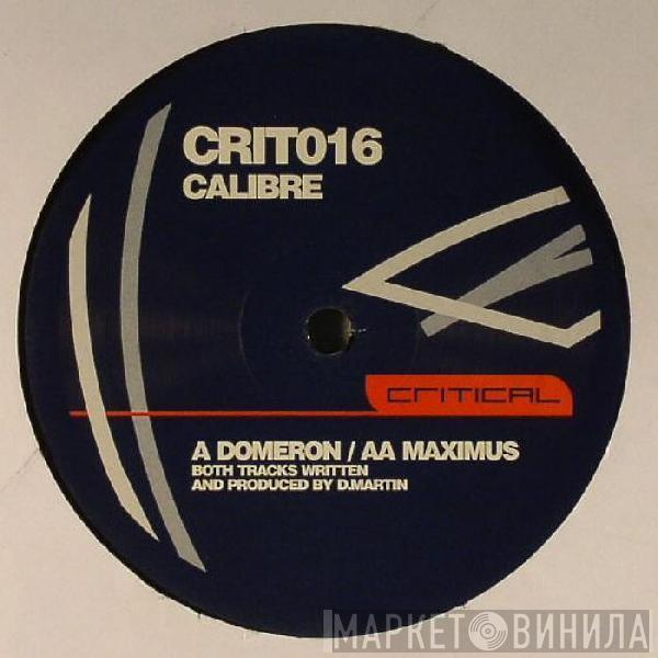 Calibre - Domeron / Maximus