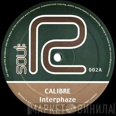 Calibre - Interphaze / Fire & Water