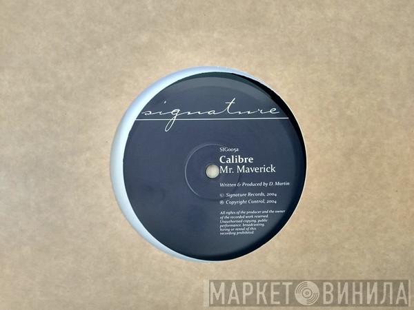 Calibre - Mr. Maverick / Highlander
