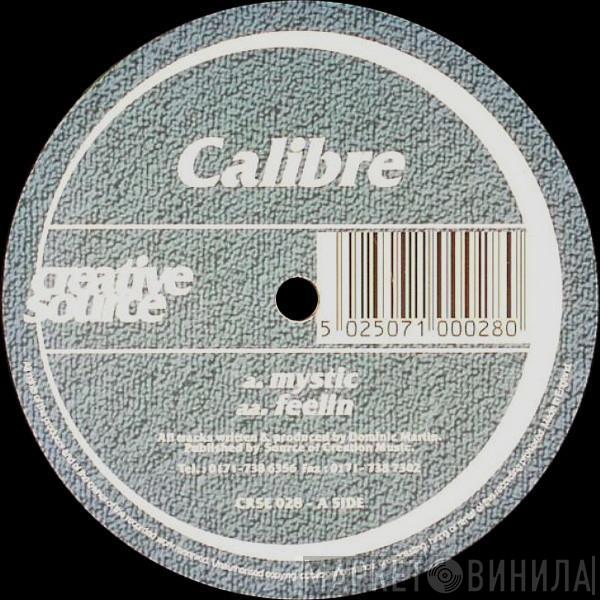 Calibre - Mystic / Feelin