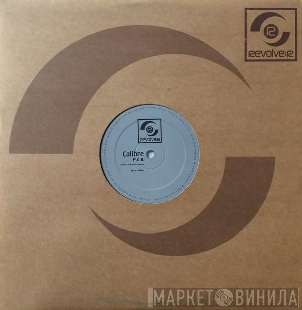Calibre - P.U.R. / Cold Halo