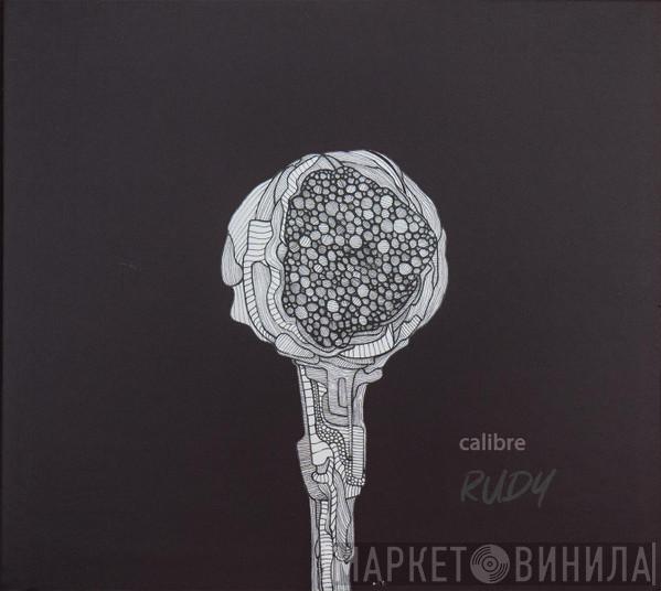 Calibre - Rudy