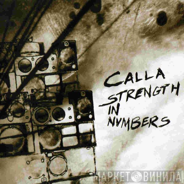 Calla - Strength In Numbers