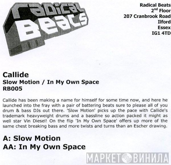  Callide  - Slow Motion / In My Own Space
