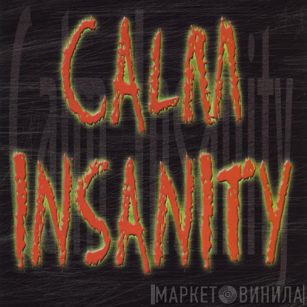 Calm Insanity - Calm Insanity