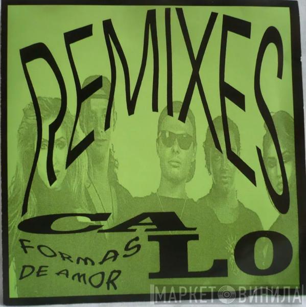  Calo  - Formas De Amor Remixes