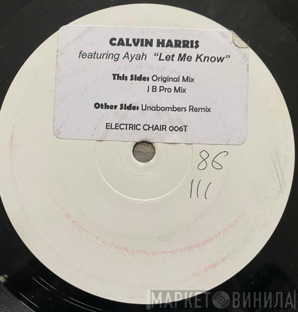 Calvin Harris, Ayah Marar - Let Me Know