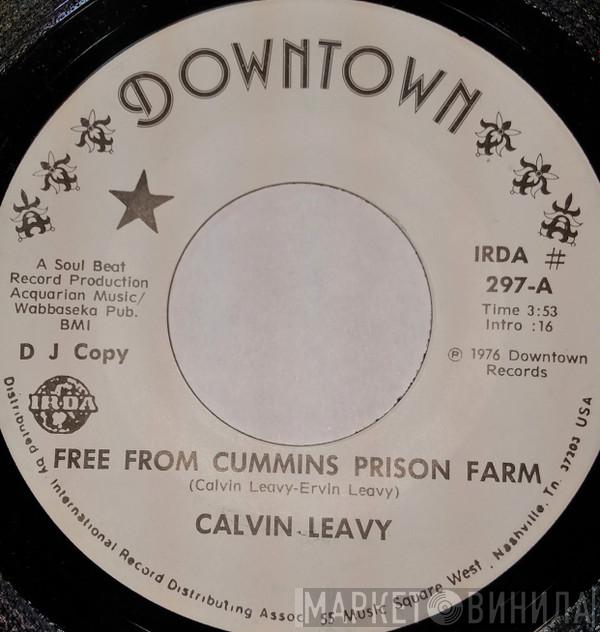 Calvin Leavy - Free From Cummins Prison Farm