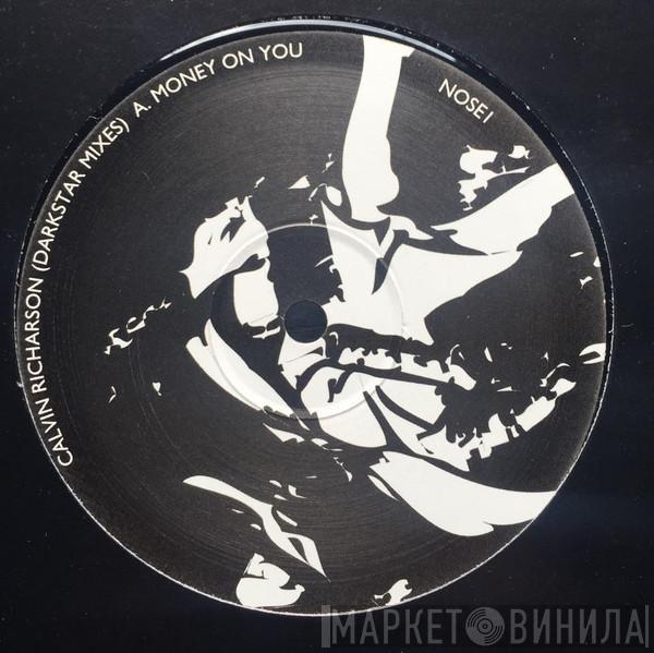 Calvin Richardson - Money On You / More Than A Woman