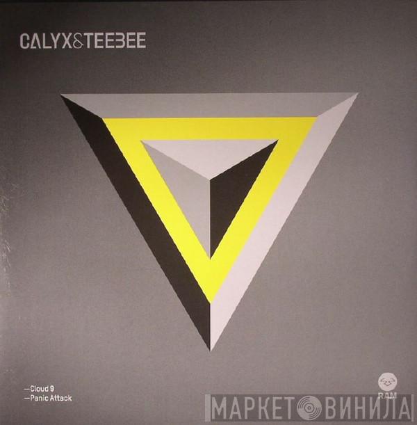 Calyx & Teebee - Cloud 9 / Panic Attack