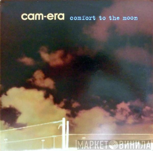 Cam-Era - Comfort To The Moon