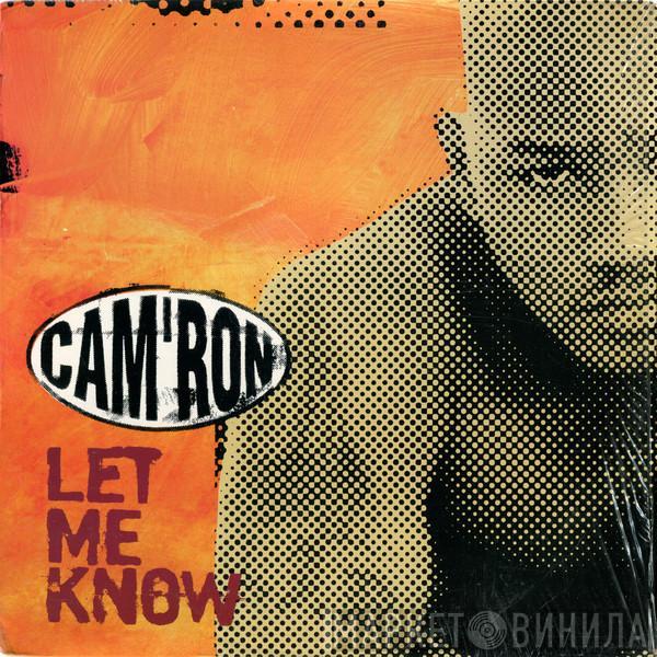  Cam'ron  - Let Me Know