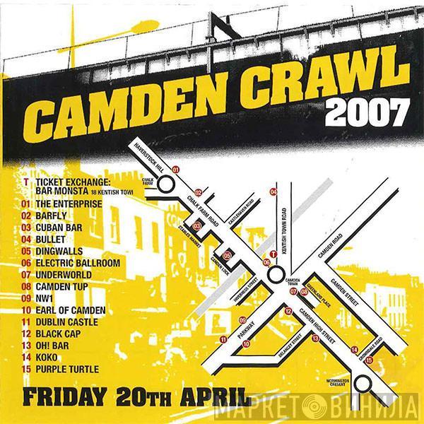  - Camden Crawl 2007