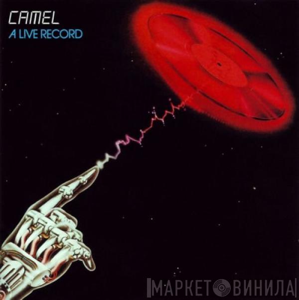  Camel  - A Live Record