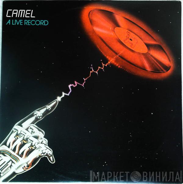 Camel - A Live Record