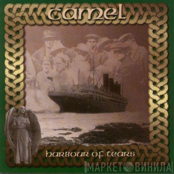  Camel  - Harbour Of Tears