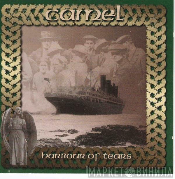  Camel  - Harbour Of Tears
