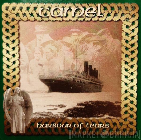  Camel  - Harbour Of Tears