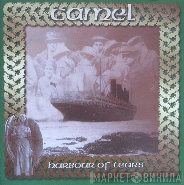  Camel  - Harbour Of Tears