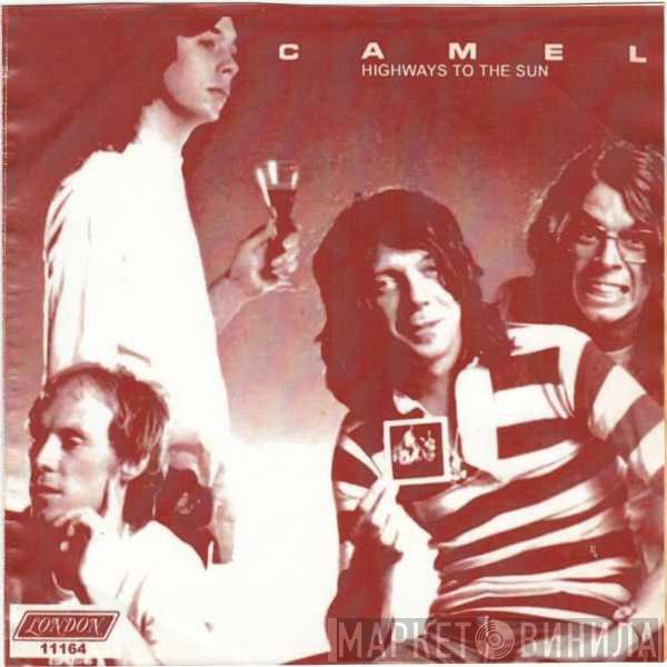  Camel  - Highways Of The Sun