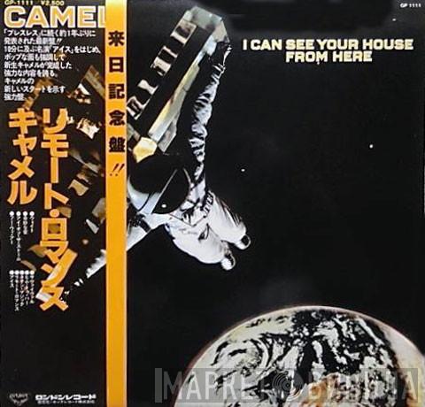  Camel  - I Can See Your House From Here
