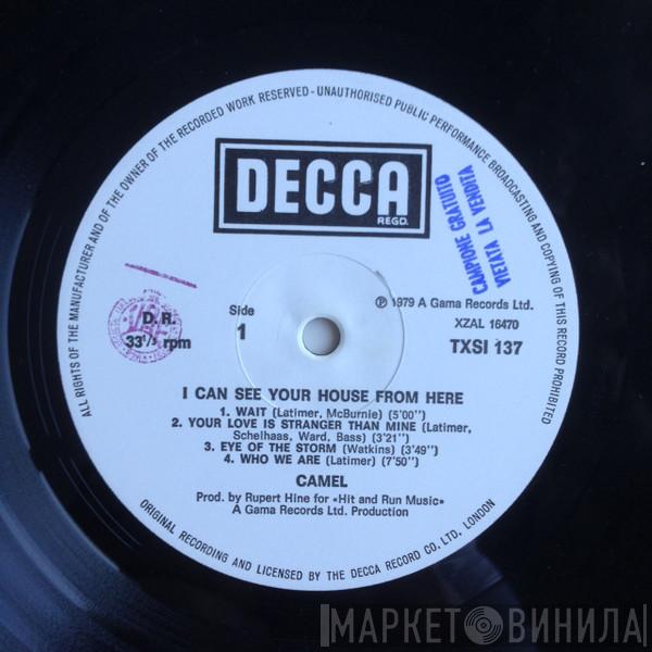  Camel  - I Can See Your House From Here