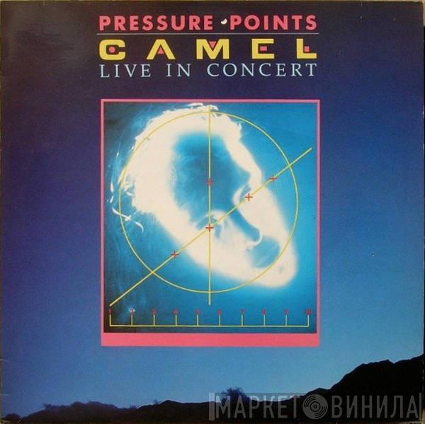 Camel - Pressure Points - Camel Live In Concert