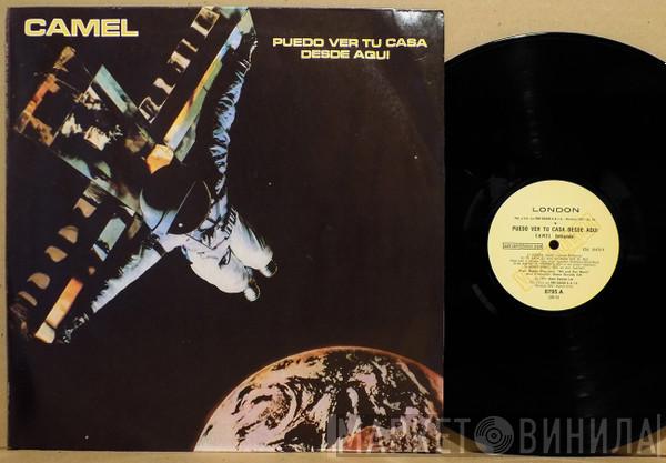  Camel  - Puedo Ver Tu Casa Desde Aquí = I Can See Your House From Here