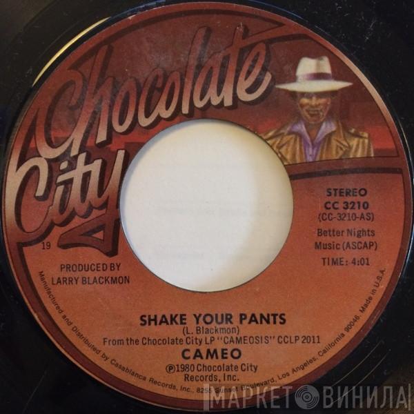 Cameo - Shake Your Pants / I Care For You