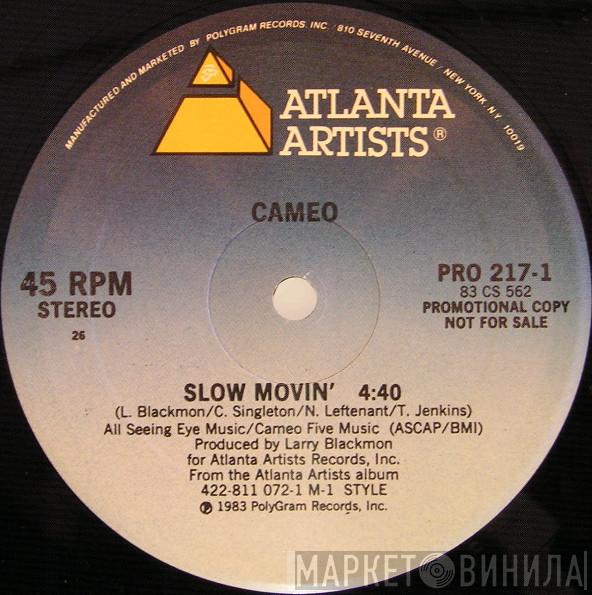 Cameo - Slow Movin'