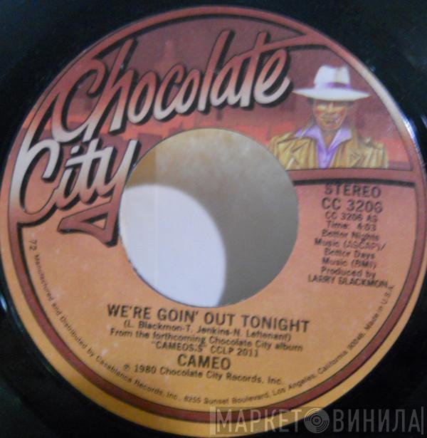 Cameo - We're Goin Out Tonight / On The One